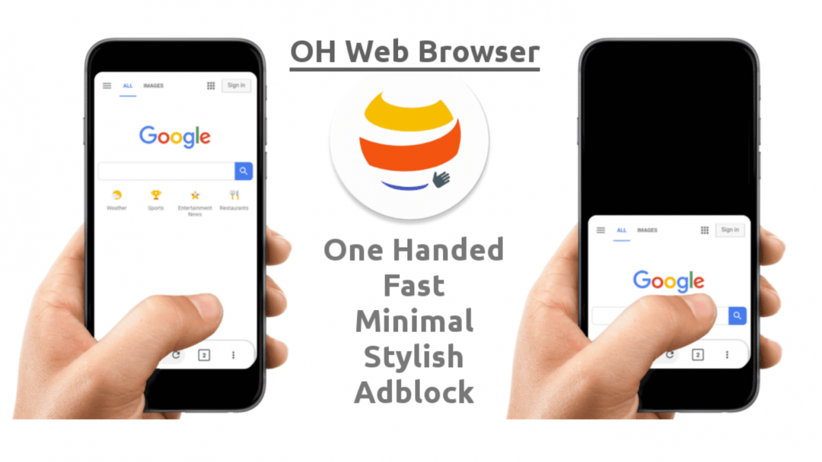 OH Web Browser is a simple browser made for One Handed Use