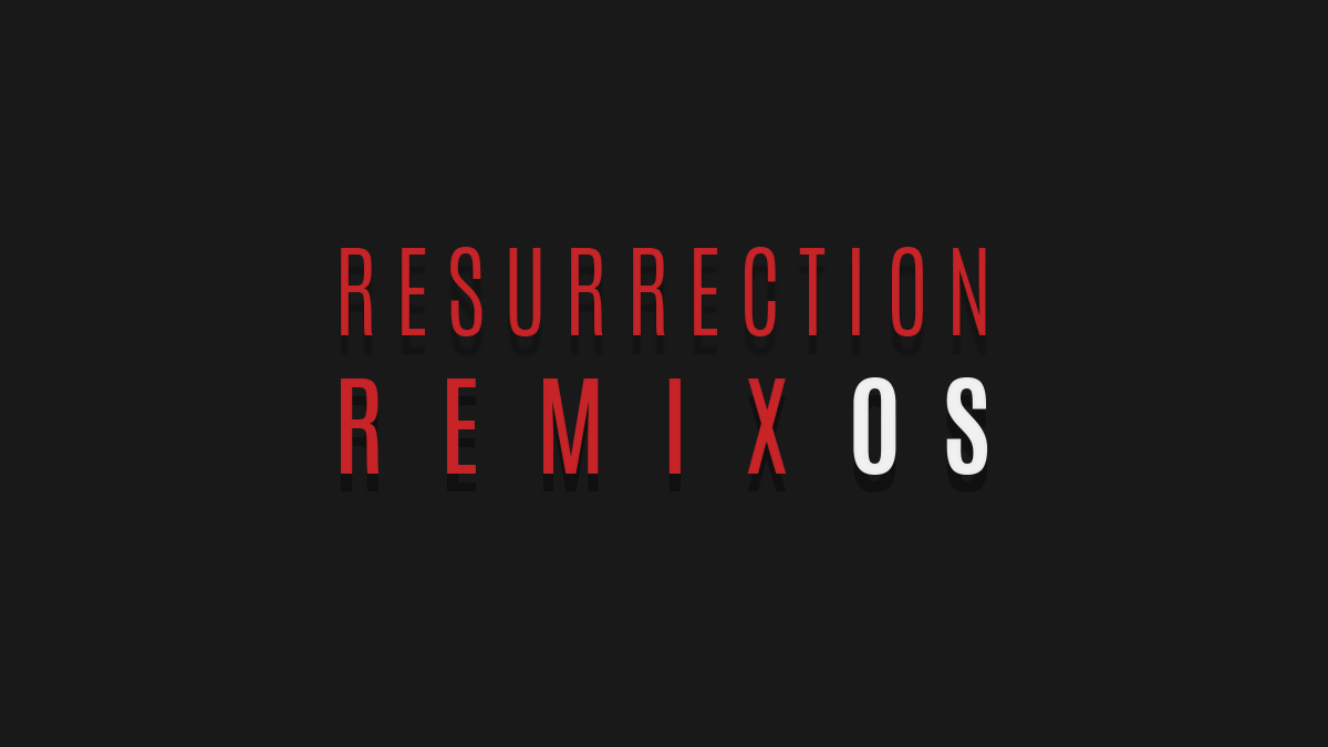 Resurrection Remix