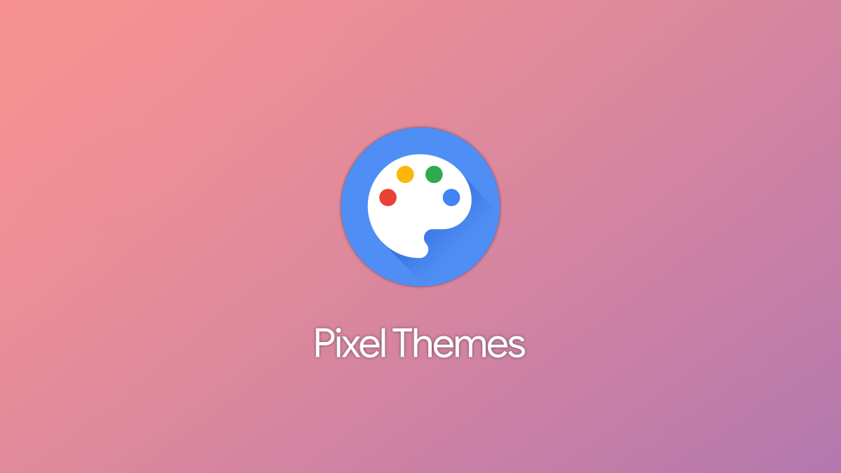 Google Pixel customization with Pixel Themes