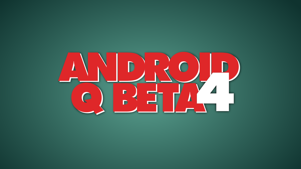 android q beta 4