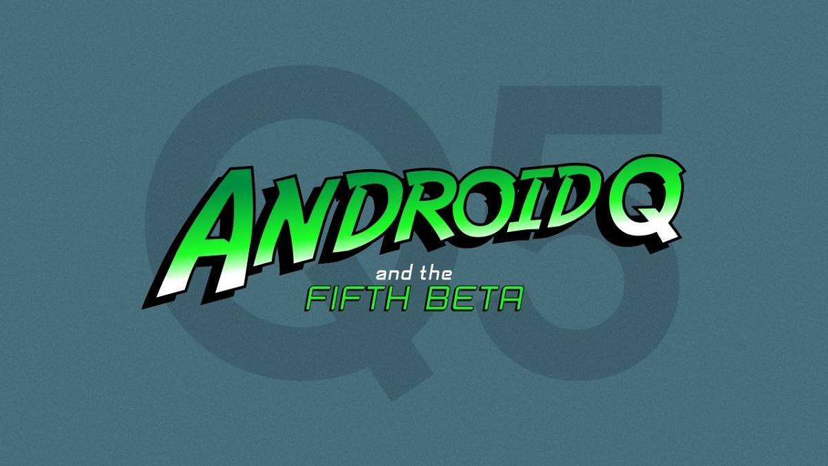 android q beta 5