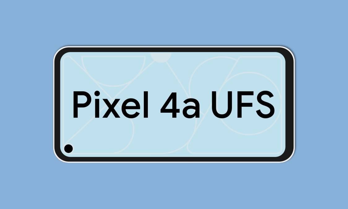 Google Pixel 4a UFS storage