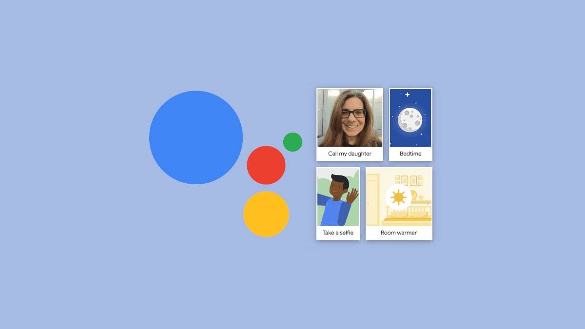 Google Action Google releases Assistant-powered Action Blocks and new accessibility ...