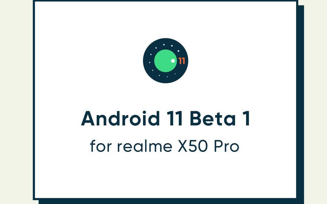 Realme X50 Pro Android 11 beta