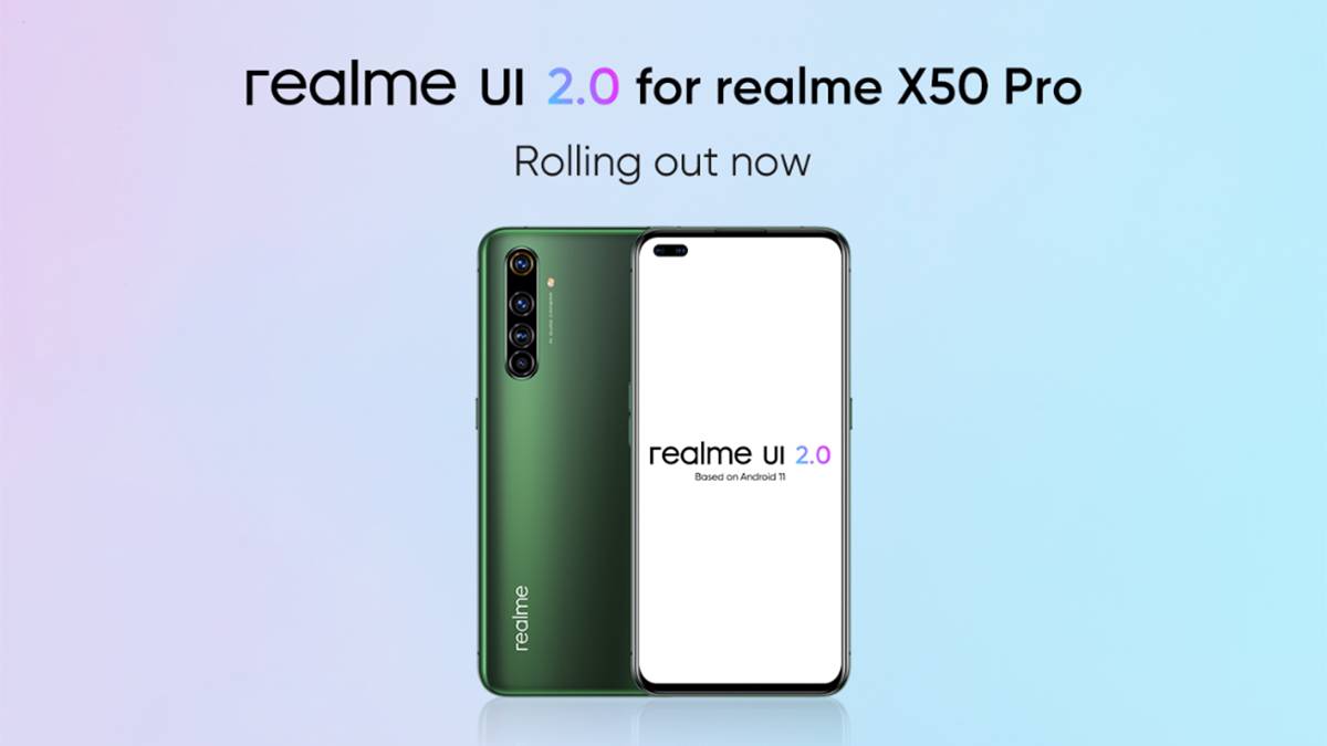 Realme UI 2.0 Android 11 update Realme X50 Pro rolling out