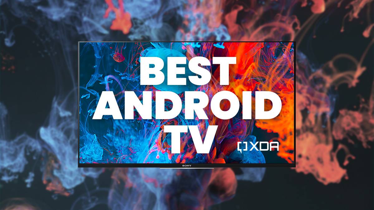 Best Android TVs in 2024