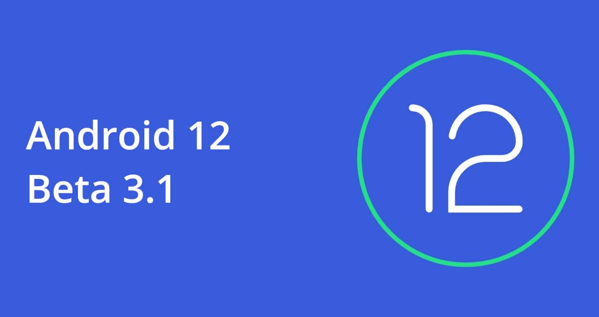 Android 12 Beta 3.1