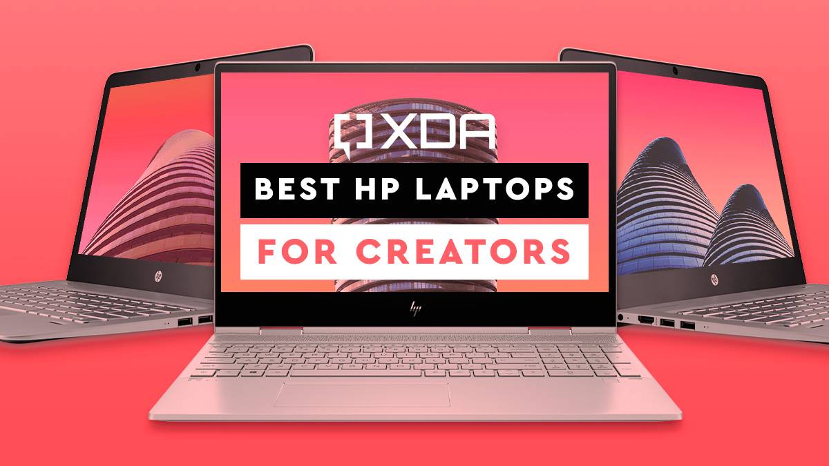Bet HP laptops for creators feature image XDA