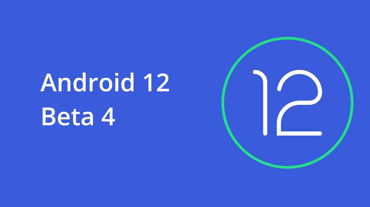 Android 12 Beta 4