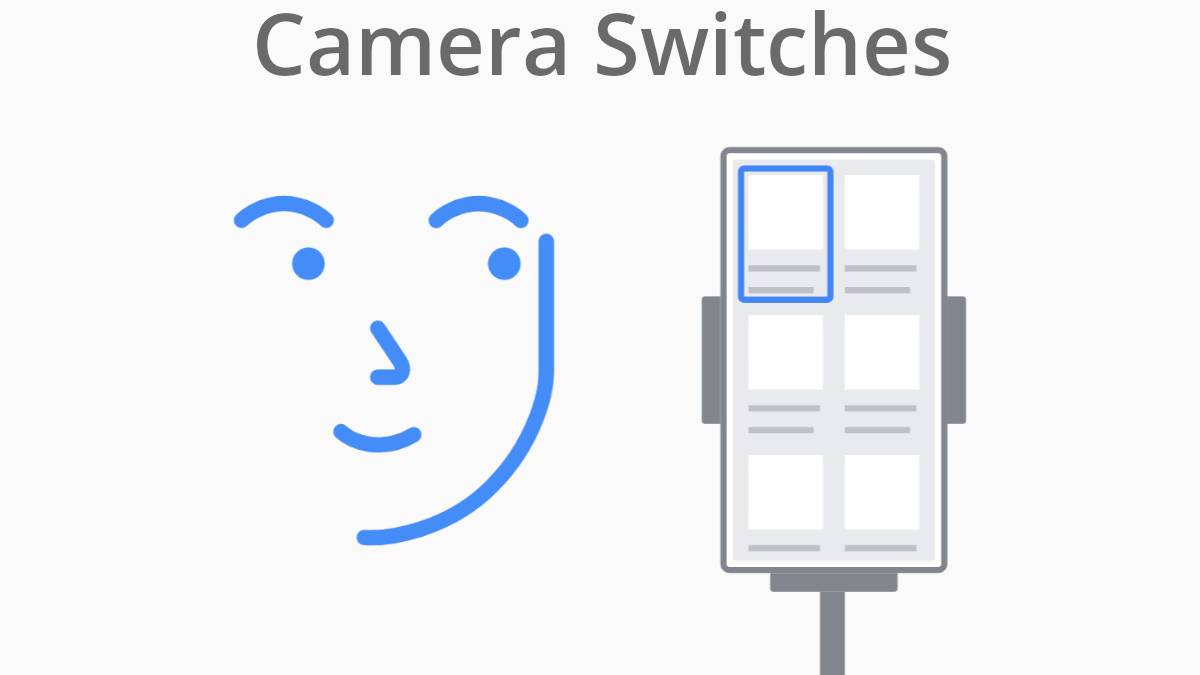 Android's Camera Switches lets you control your phone with your face