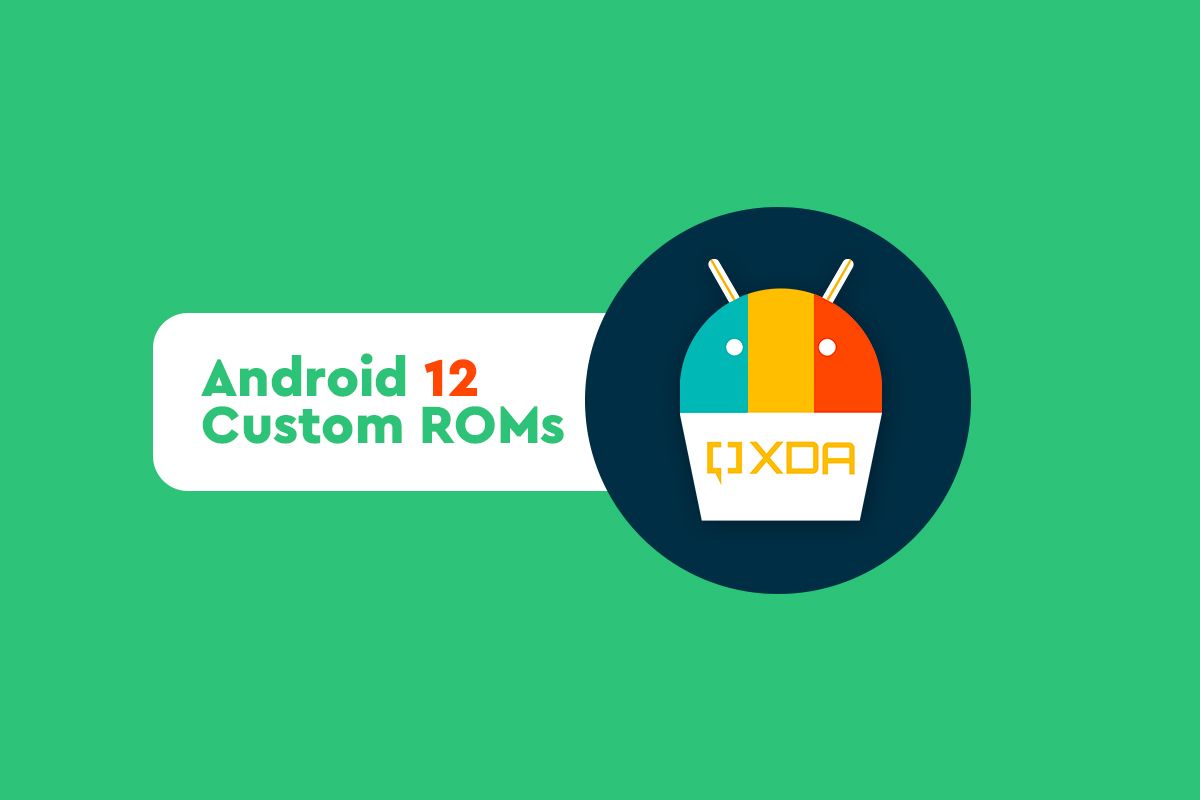 Android 12 and 12L Custom ROM List: Unofficially update your