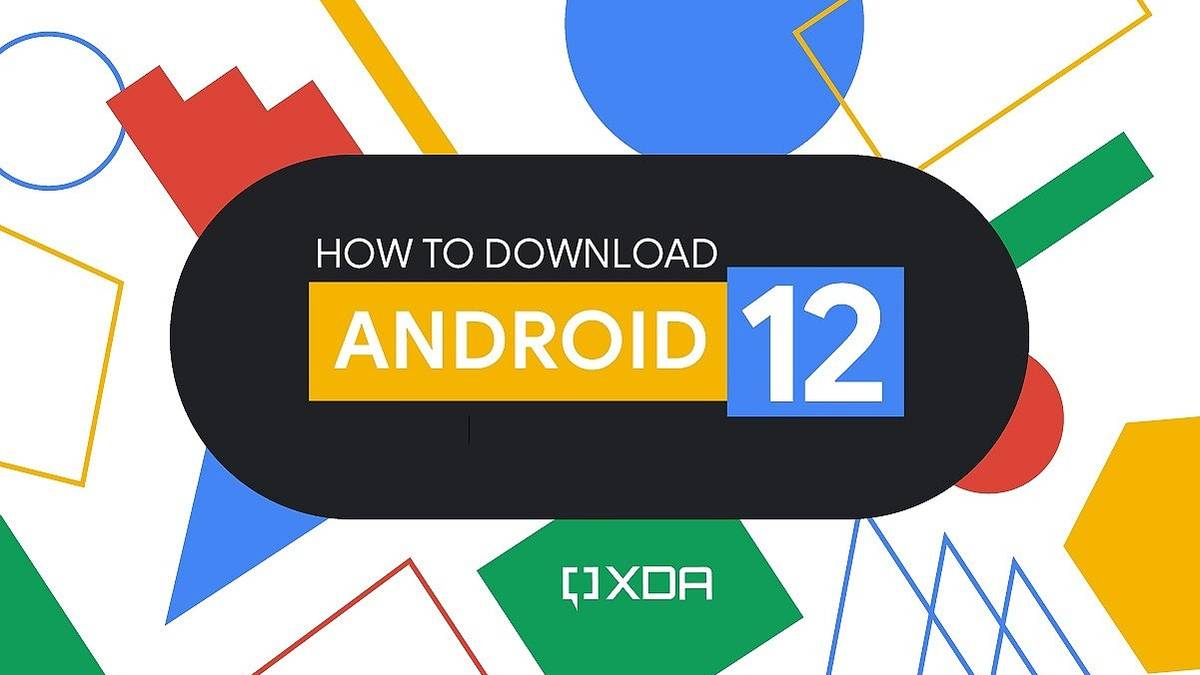 Downloading Android How to download Android 12 and 12L for Google Pixel and other Android ...