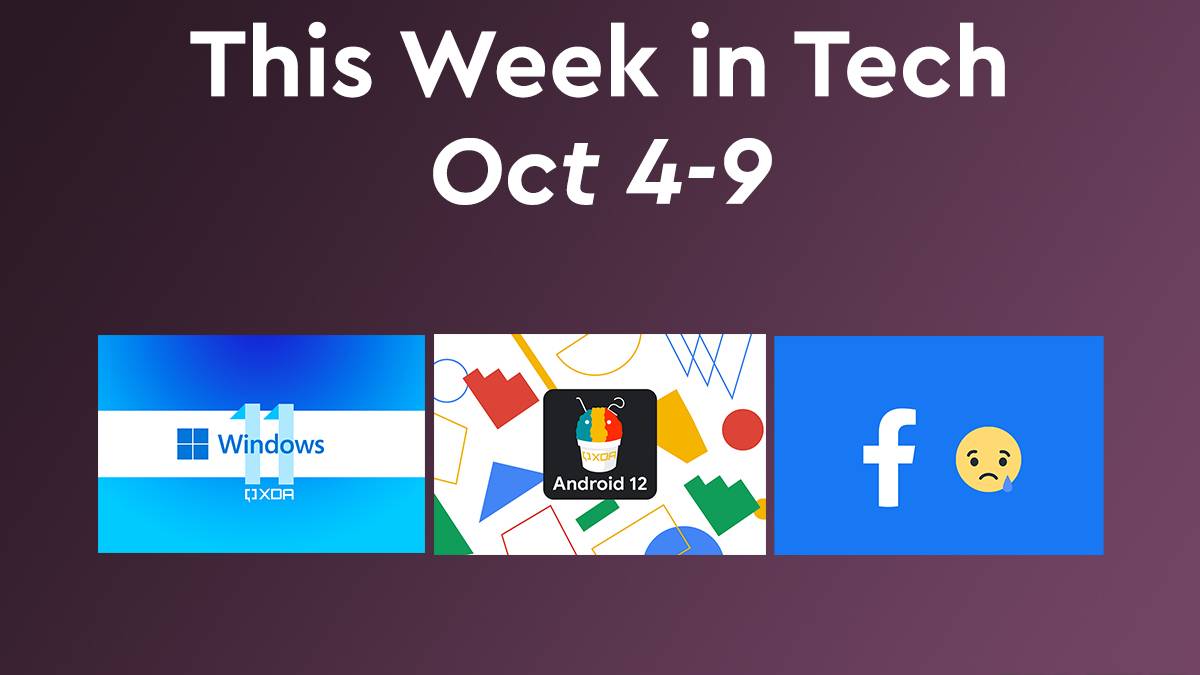 This Week in Tech: Android 12 and Windows 11 released, Facebook outage ...