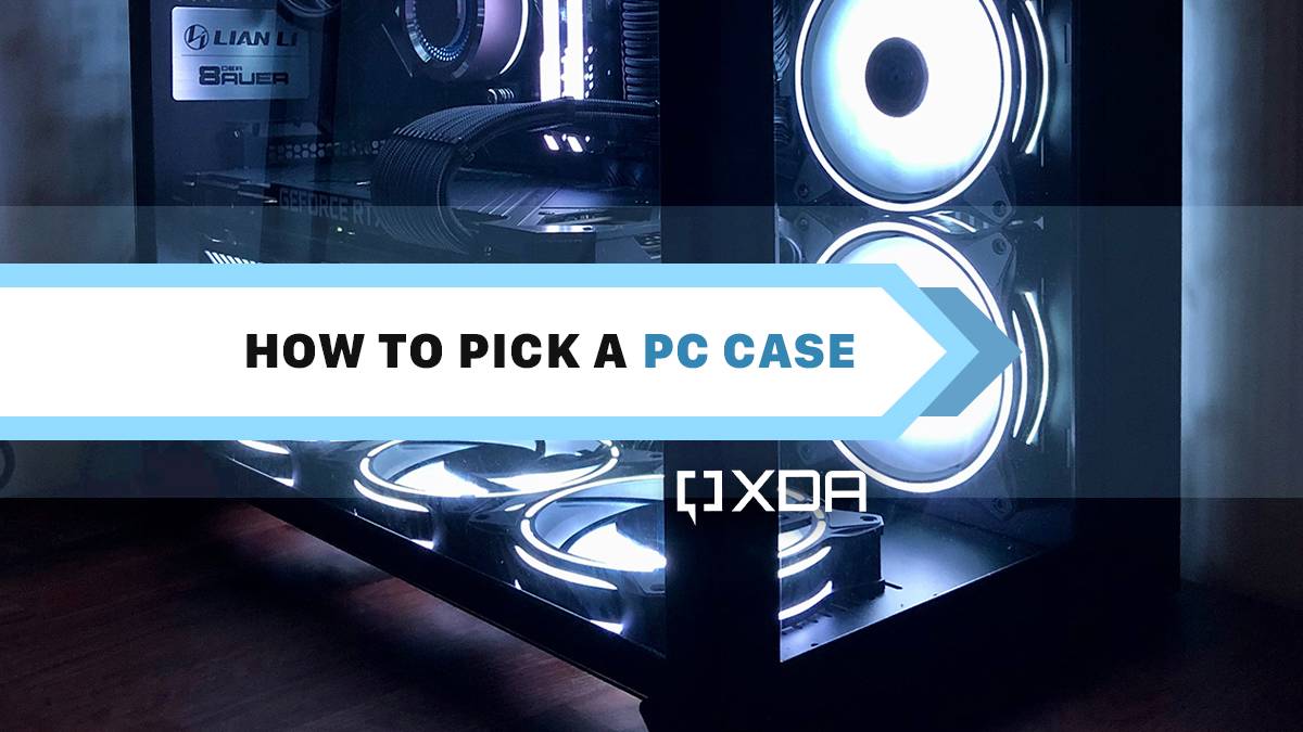 How to pick a PC case