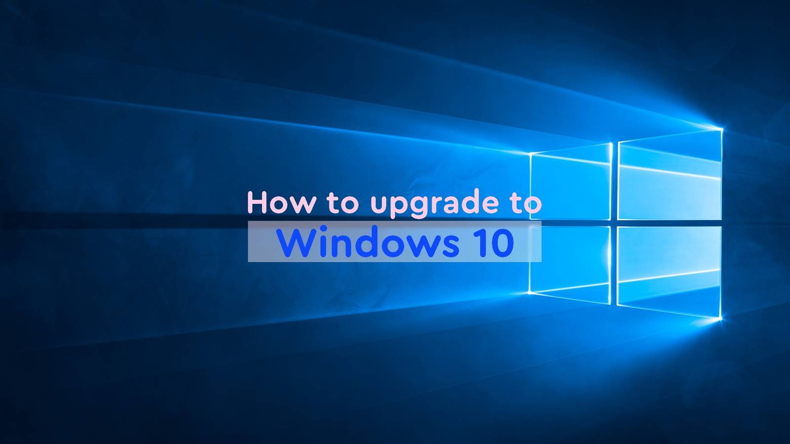 The default Windows 10 wallpaper, consisting of a Windows logo made of glass with blue light shining through it. Text reading 