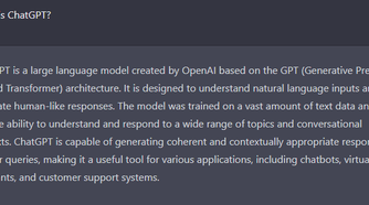ChatGPT generated a description about itself. It's a "large language model created by OpenAI based on GPT")