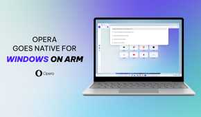 Opera browser running on Windows on Arm laptops