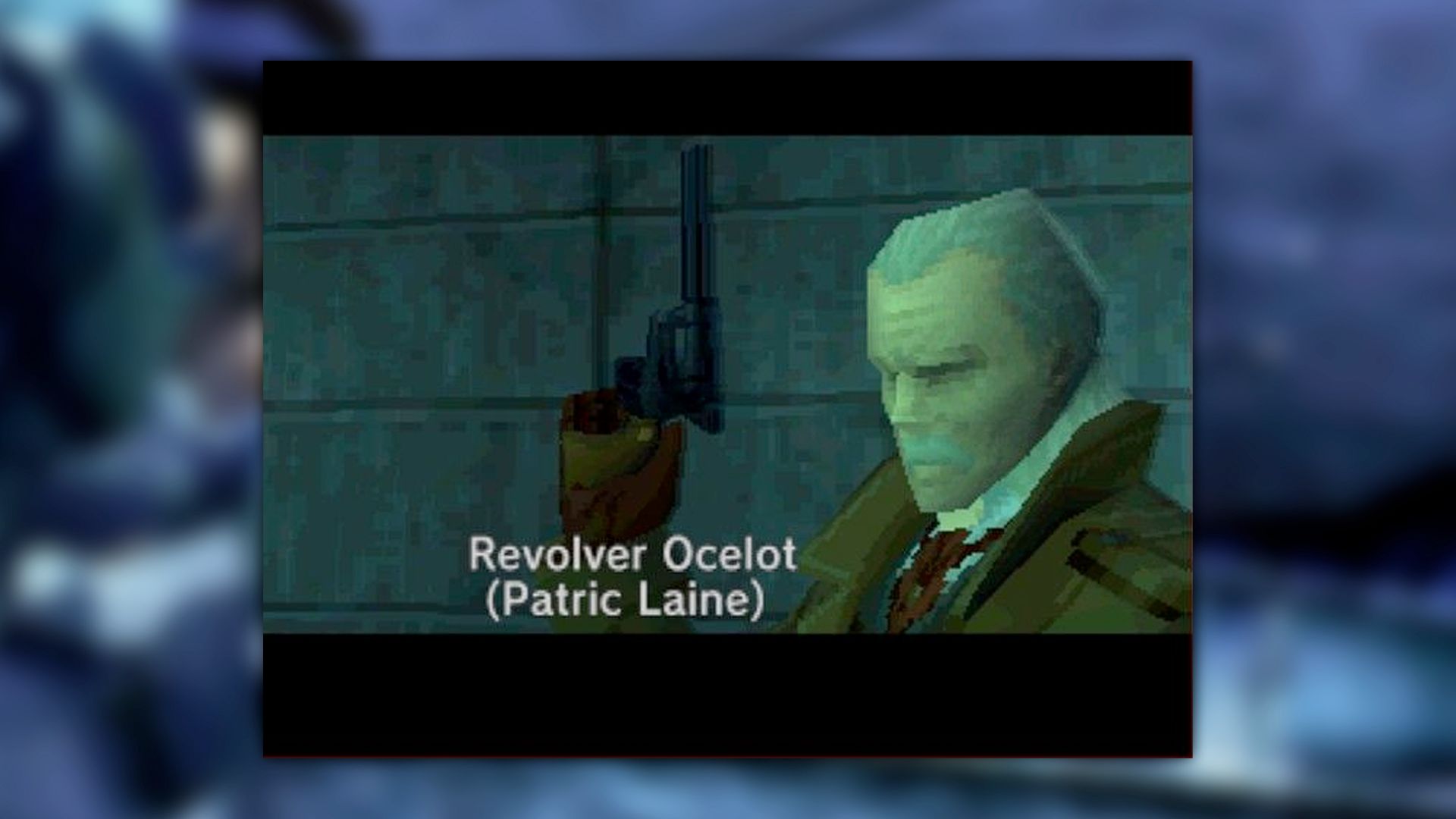 Metal Gear Solid 1 screenshot, Revolver Ocelot close up with his name flashed on screen. Underneath in brackets is the name of the voice actor, Pratic Lane.