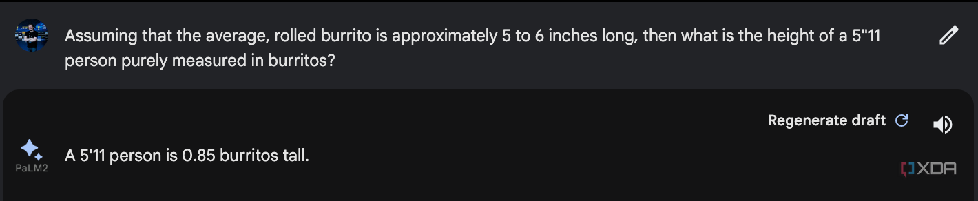 Google Bard measures a person in Burrito height and gives an answer saying that a 5 foot 11 person is only 0.85 burritos tall