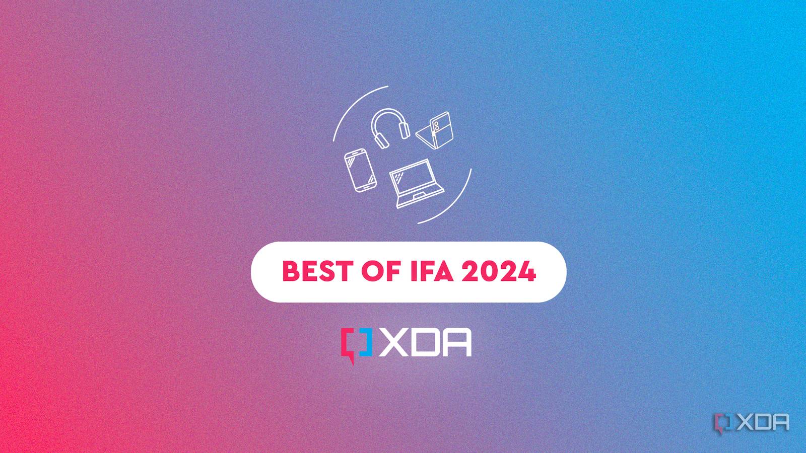 Text reading Best of IFA 2024 over a pink and blue gradient background, with imagery of electronics over